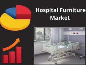 Hospital Furniture Market