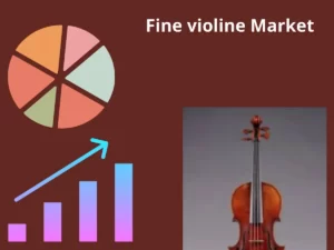 Fine Violine Market