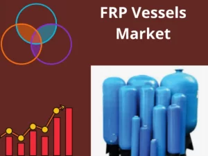 FRP Vessels Market