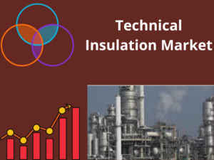 Technical Insulation Market