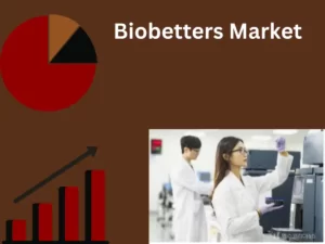 Biobetters Market