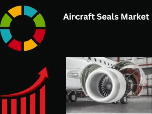 Aircraft Seals Market